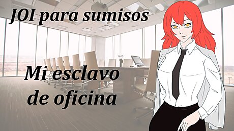 Spanish JOI para sumisos. Mis esclavo de oficina. (Ballbusting, spank, azotes).